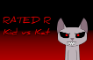 RATED R Kid vs Kat (Animated Parody)