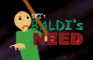 Baldi's NEED