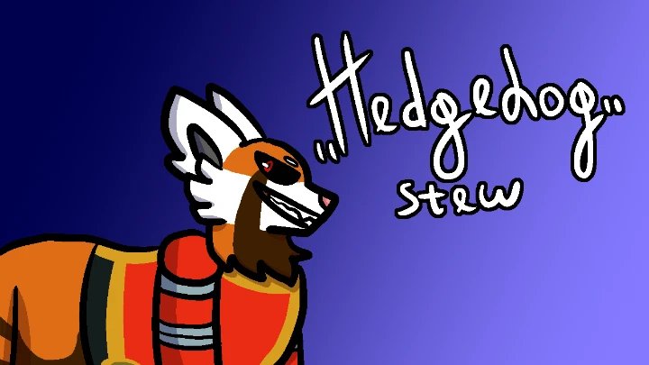 Hedgehog stew animation meme