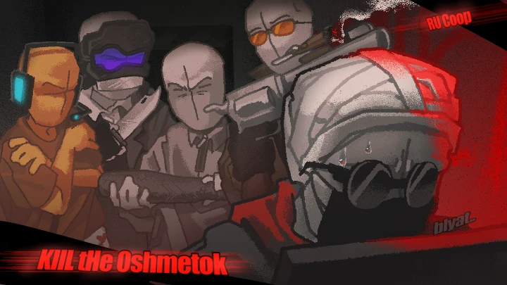 Kill the 0shmetok