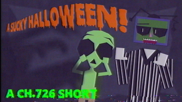 Channel 726 | Short: "A Sucky Halloween!"