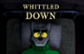 WHITTLED DOWN