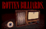 Rotten Billiards