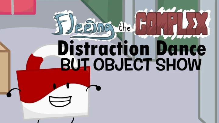fleeing the complex distraction dance but object show
