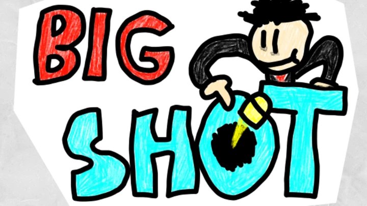 Big Shot