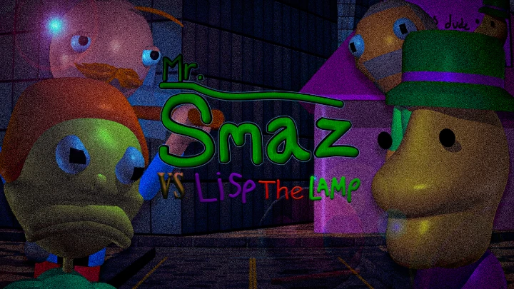 Mr. Smaz Vs. Lisp The Lamp