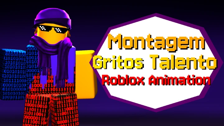 Montagem Gritos Talento [Roblox Animation]