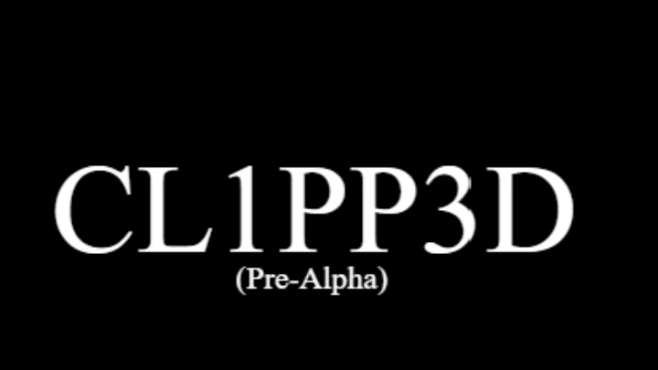 CL1PP3D (Pre-Alpha)