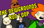 THE NEWGROUNDS RUN LOOP