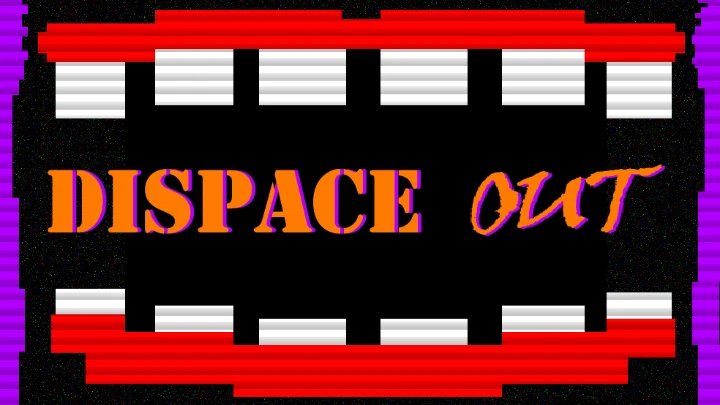 Dispace Out