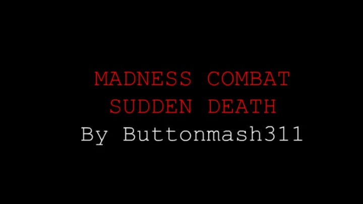 Madness Combat Sudden Death