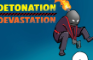 Detonation Devastation