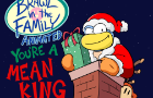 Brawl in the Family Animated: You&amp;#039;re a Mean King
