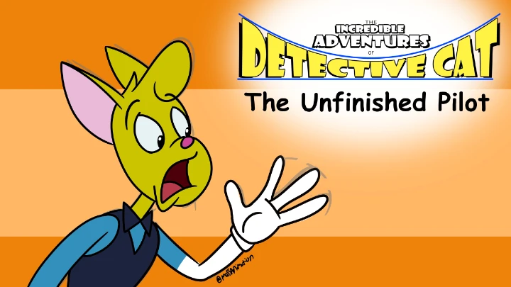 The Incredible Adventures of Detective Cat (ANIMATIC)