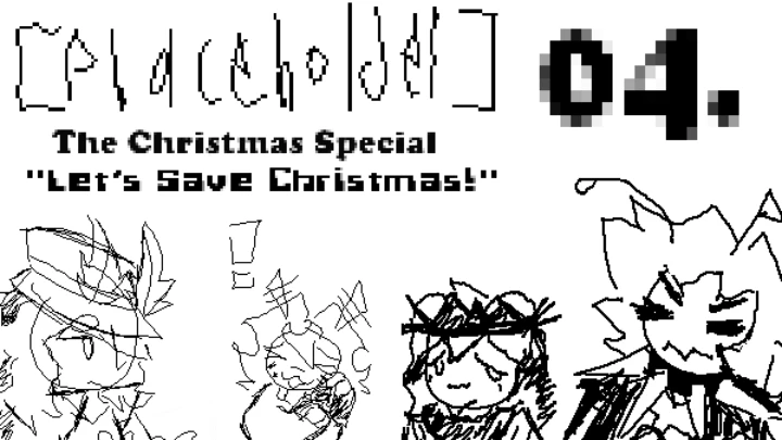 [S01E04] Let's Save Christmas! [PLACEHOLDER]