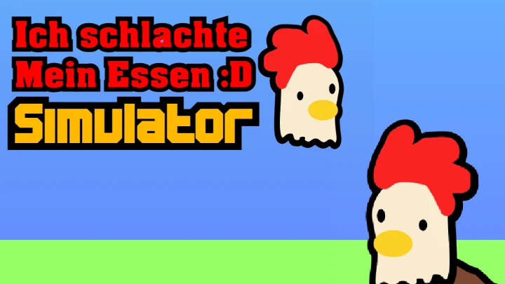 ICH SCHLACHTE MEIN ESSEN Simulator