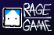 RAGE GAME!