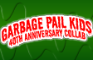 Garbage Pail Kids 40th Anniversary Collab