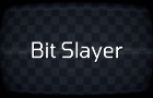 Bit Slayer