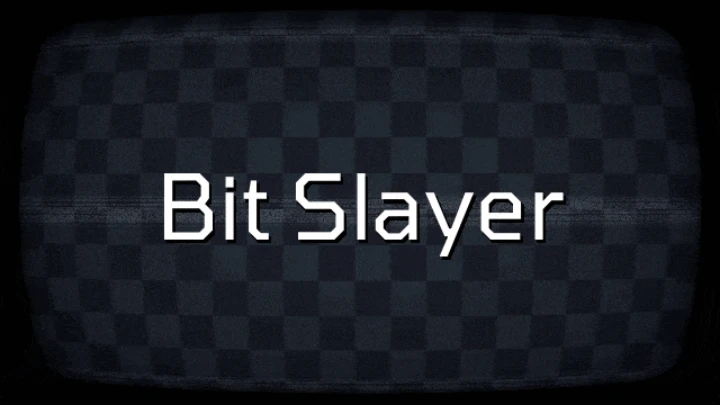 Bit Slayer