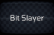 Bit Slayer