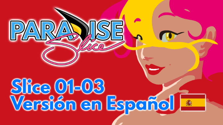 Paradise Slice 01-03 ~ Versión en español