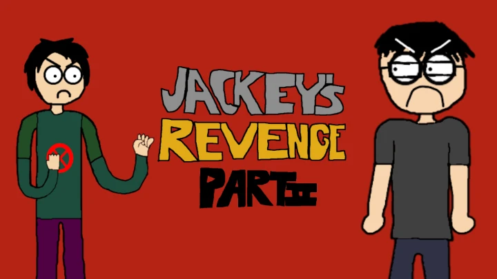 Jackey's Revenge Part 2