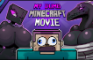 My Dumb Minecraft MOVIE