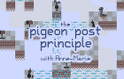 The Pigeon Post Principle