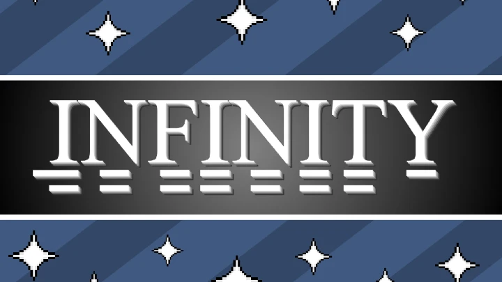 ♾️𝙄𝙉𝙁𝙄𝙉𝙄𝙏𝙔♾️ (🛠️Alpha ver.)