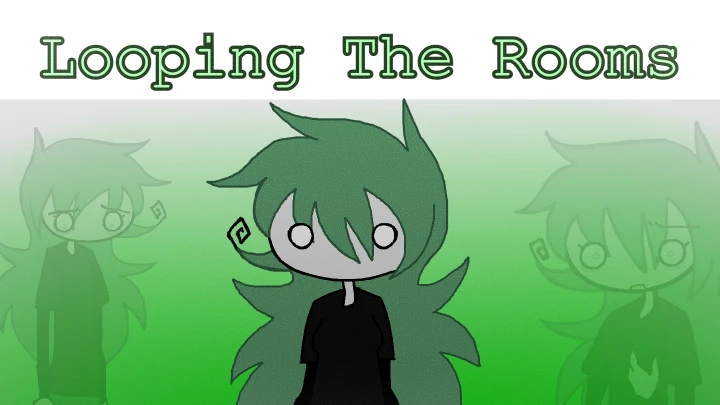 Looping the rooms