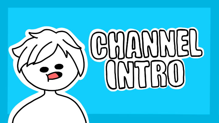 Channel Intro