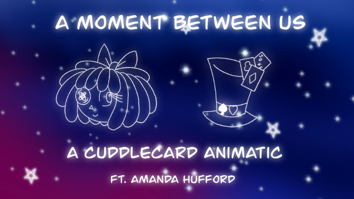 A Moment Between Us - ft. Amanda Hufford