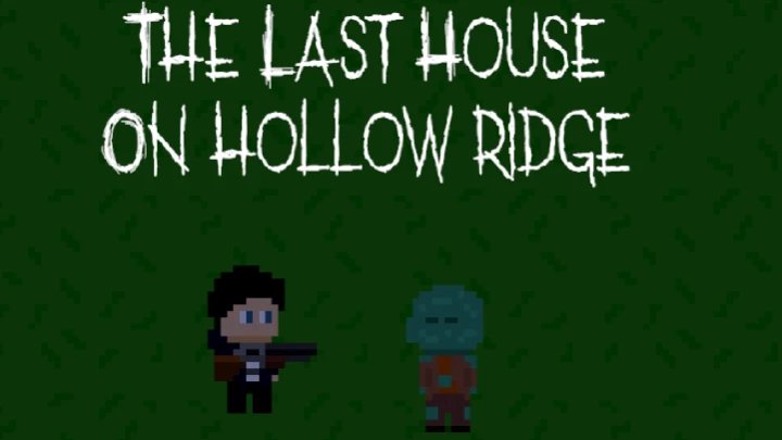 The Last House On Hollow Ridge