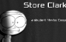 Store Clark: a Student Film