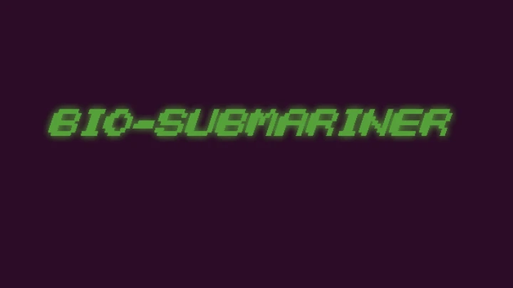 BIO-SUBMARINER