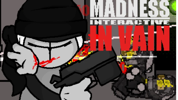 Madness Interactive: In Vain [LEGACY]