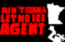 AIN'T GONNA LET NO ICE AGENT