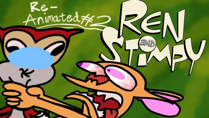 REN & STIMPY Re-Animated #2 : Stimpy's Invention.