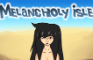 Melancholy Isle