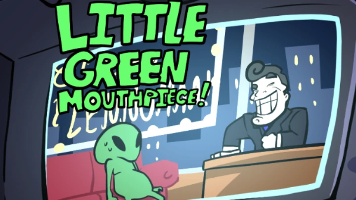 LITTLE GREEN MOUTHPIECE!