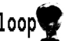"LOOP"