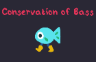 Conservation of Bass