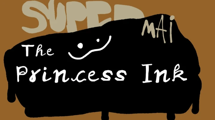 Super Mai: The Princess Ink