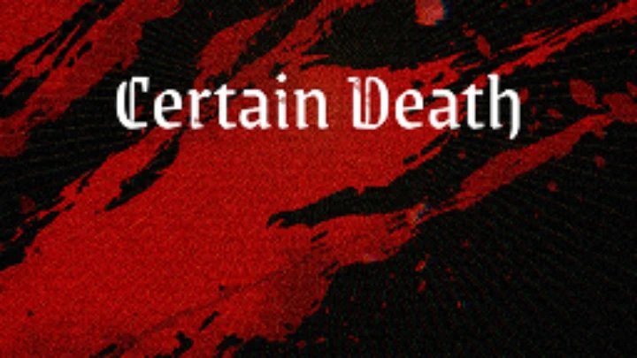 Certain Death (Prototype)