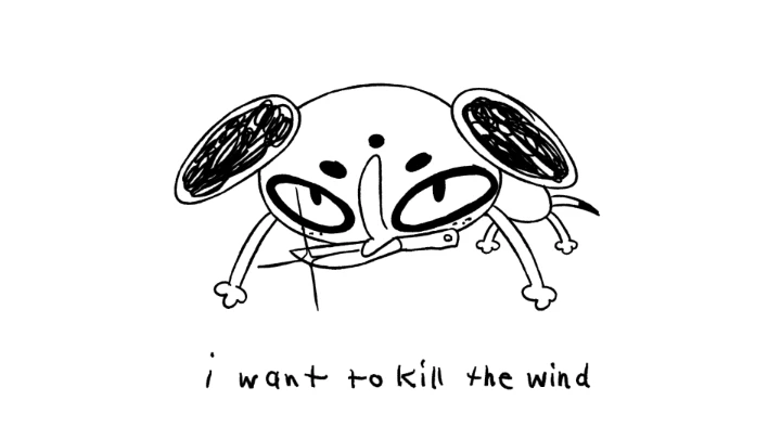 I Want To Kill The Wind