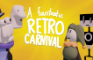 MEET THE GANG: A Fantastic Retro Carnival