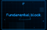 Fundamental block.