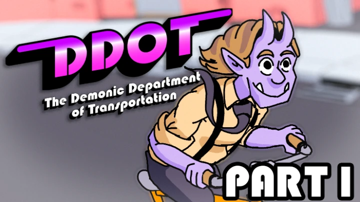 Demonic Dept of Transportation - Part 1