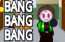 BANG BANG BANG [Zhekaverse]